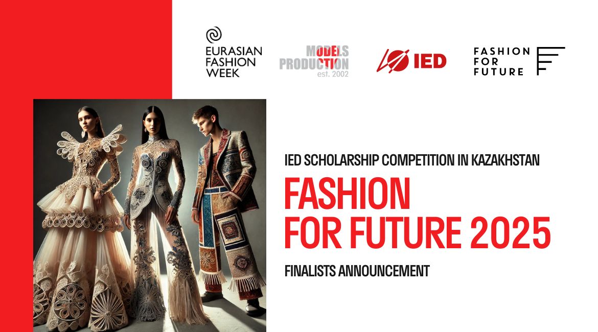 EURASIAN FASHION WEEK и Европейский Институт Дизайна IED объявили финалистов международного конкурса Fashion For Future 2025